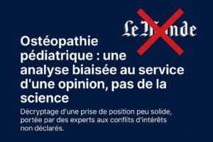 Debunk article le monde article ostéopathie pédiatrique